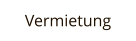 Vermietung